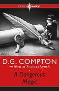 E-Book (epub) A Dangerous Magic von Frances Lynch, D G Compton