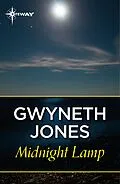 E-Book (epub) Midnight Lamp von Gwyneth Jones