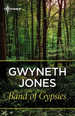 E-Book (epub) Band Of Gypsys von Gwyneth Jones