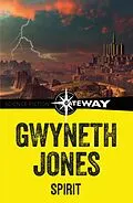 E-Book (epub) Spirit von Gwyneth Jones