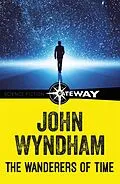 E-Book (epub) The Wanderers of Time von John Wyndham
