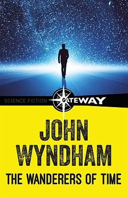 E-Book (epub) The Wanderers of Time von John Wyndham