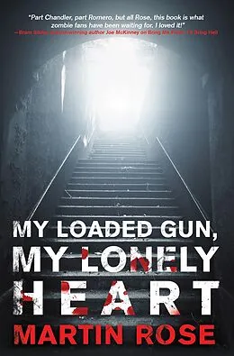 E-Book (epub) My Loaded Gun, My Lonely Heart von Martin Rose
