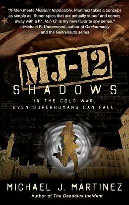 E-Book (epub) MJ-12: Shadows von Michael J. Martinez