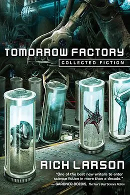 E-Book (epub) Tomorrow Factory von Rich Larson