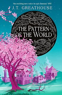 E-Book (epub) The Pattern of the World von J. T. Greathouse