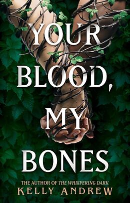 Couverture cartonnée Your Blood, My Bones de Kelly Andrew