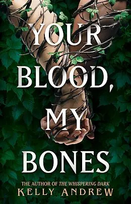 E-Book (epub) Your Blood, My Bones von Kelly Andrew
