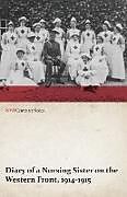 Couverture cartonnée Diary of a Nursing Sister on the Western Front, 1914-1915 (WWI Centenary Series) de Anon