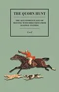 E-Book (epub) The Quorn Hunt - The Accustomed Places of Meeting with Directions from Railway Stations von Cecil