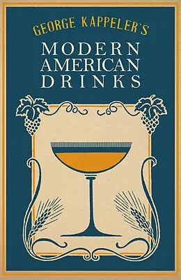E-Book (epub) George Kappeler's Modern American Drinks von George J. Kappeler