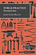 E-Book (epub) Forge-Practice - Elementary von John Lord Bacon