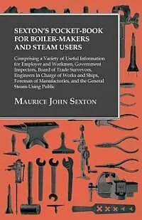 E-Book (epub) Sexton's Pocket-Book for Boiler-Makers and Steam Users von Maurice John Sexton