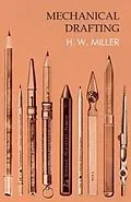 E-Book (epub) Mechanical Drafting von H. W. Miller