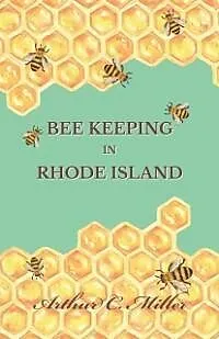 E-Book (epub) How to Keep Bees Or; Bee Keeping in Rhode Island von Arthur C. Miller
