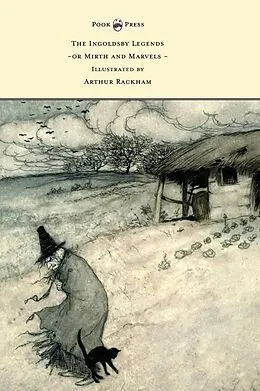 E-Book (epub) The Ingoldsby Legends or Mirth and Marvels - Illustrated by Arthur Rackham von Thomas Ingoldsby