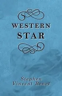 E-Book (epub) Western Star von Stephen Vincent Benet