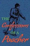 E-Book (epub) The Confessions of a Poacher von John F. L. S. Watson
