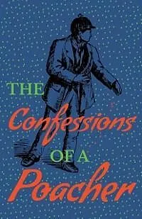 E-Book (epub) The Confessions of a Poacher von John F. L. S. Watson