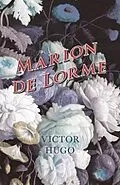 E-Book (epub) Marion de Lorme von Victor Hugo
