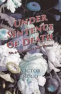 E-Book (epub) Under Sentence of Death - Or, a Criminal's Last Hours von Victor Hugo
