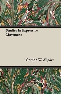 E-Book (epub) Studies In Expressive Movement von Gordon W. Allport
