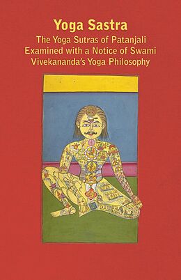 eBook (epub) Yoga Sastra - The Yoga Sutras of Patanjali Examined with a Notice of Swami Vivekananda's Yoga Philosophy de John Murdoch