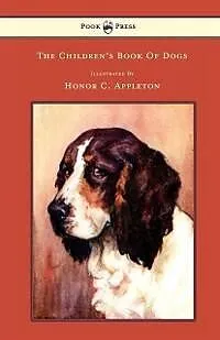 E-Book (epub) The Children's Book of Dogs - Illustrated by Honor C. Appleton von F. H. Lee