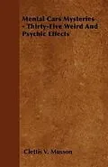 E-Book (epub) Mental Card Mysteries - Thirty-Five Weird And Psychic Effects von Clettis V. Musson