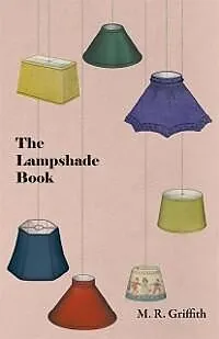 E-Book (epub) The Lampshade Book von M. R. Griffith