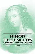 E-Book (epub) Ninon de l'Enclos - Influential Women in History von Anon