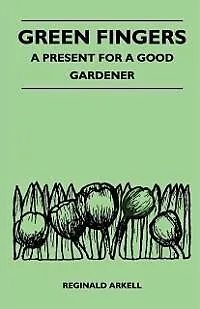 ePUB Green Fingers - A Present for a Good Gardener von Reginald Arkell