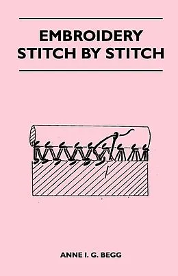 E-Book (epub) Embroidery Stitch by Stitch von Anne I. G. Begg