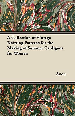 eBook (epub) A Collection of Vintage Knitting Patterns for the Making of Summer Cardigans for Women de Anon