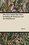 E-Book (epub) The Great Indian Epic Tales - Including the Ramayana and the Mahabharata von Anon