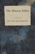 E-Book (epub) The Maison Tellier von Guy de Maupassant