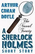 E-Book (epub) The Naval Treaty - A Sherlock Holmes Short Story von Arthur Conan Doyle