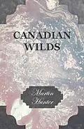 E-Book (epub) Canadian Wilds von Martin Hunter