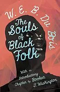 E-Book (epub) The Souls of Black Folk von W. E. B. Du Bois, Booker T. Washington