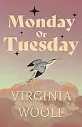 E-Book (epub) Monday or Tuesday von Virginia Woolf