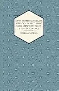 E-Book (epub) News from Nowhere, or an Epoch of Rest: Being Some Chapters from a Utopian Romance (1891) von William Morris
