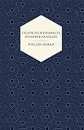 E-Book (epub) Old French Romances Done into English (1896) von William Morris