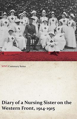 eBook (epub) Diary of a Nursing Sister on the Western Front, 1914-1915 (WWI Centenary Series) de Anon