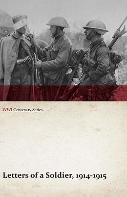 eBook (epub) Letters of a Soldier, 1914-1915 (WWI Centenary Series) de Anon
