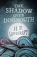 E-Book (epub) The Shadow Over Innsmouth (Fantasy and Horror Classics) von H. P. Lovecraft, George Henry Weiss