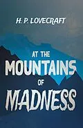 E-Book (epub) At the Mountains of Madness (Fantasy and Horror Classics) von H. P. Lovecraft, George Henry Weiss