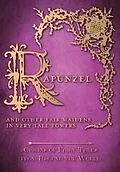 E-Book (epub) Rapunzel - And Other Fair Maidens in Very Tall Towers (Origins of Fairy Tales from Around the World) von Amelia Carruthers