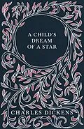 E-Book (epub) A Child's Dream of a Star von Charles Dickens