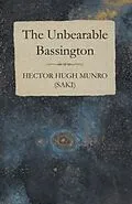E-Book (epub) The Unbearable Bassington von Hector Hugh Munro