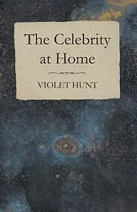 E-Book (epub) The Celebrity at Home von Violet Hunt